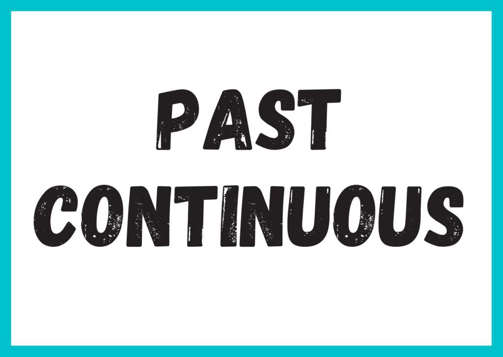 past continuous